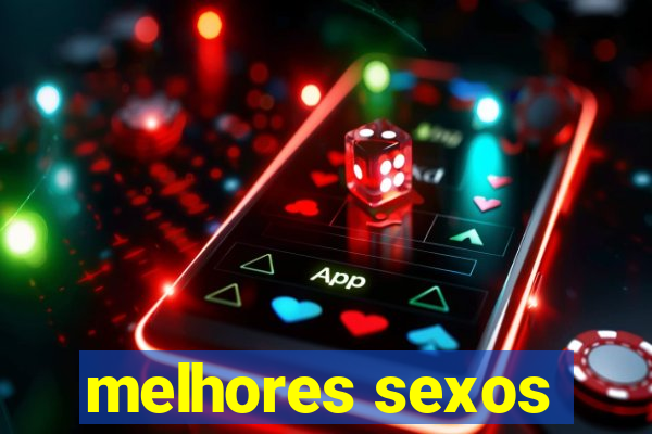 melhores sexos