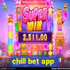 chill bet app