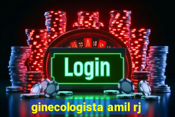 ginecologista amil rj