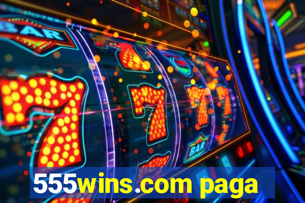 555wins.com paga