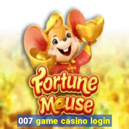 007 game casino login