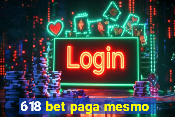 618 bet paga mesmo