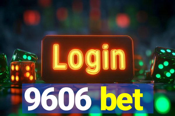 9606 bet