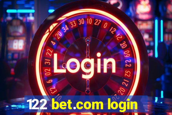 122 bet.com login