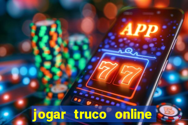 jogar truco online valendo dinheiro