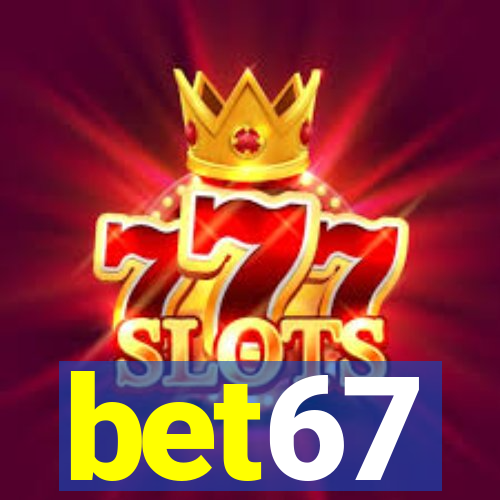 bet67