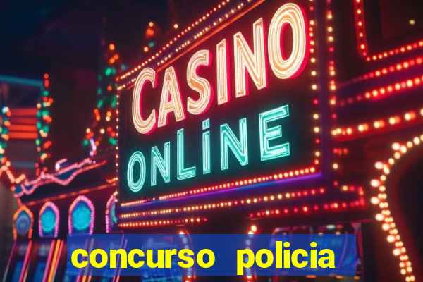 concurso policia civil bahia