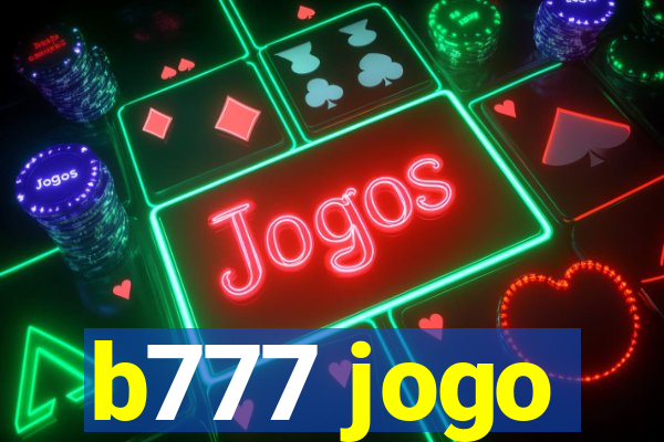 b777 jogo