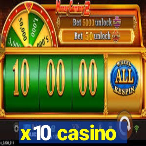 x10 casino