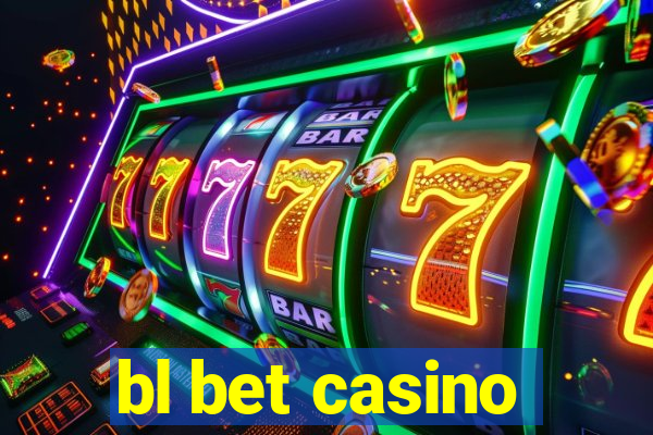 bl bet casino