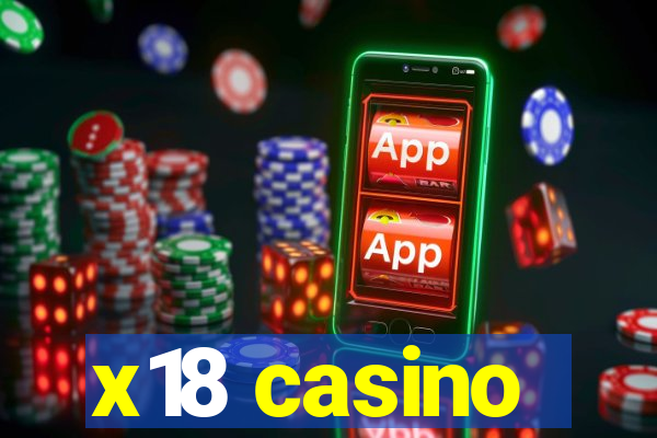 x18 casino