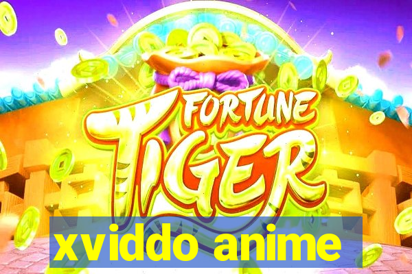 xviddo anime