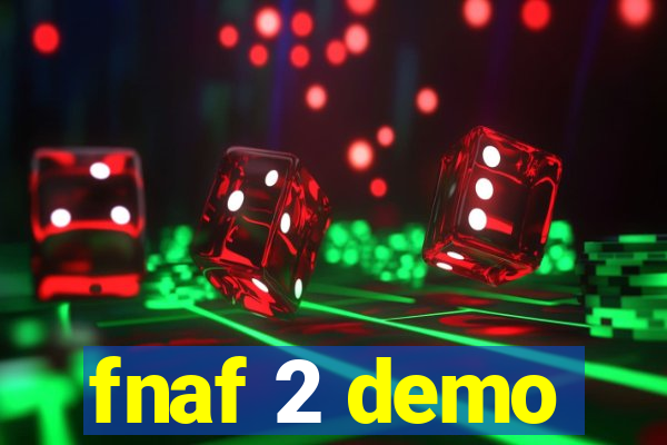 fnaf 2 demo