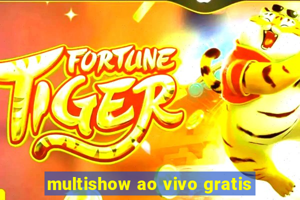 multishow ao vivo gratis