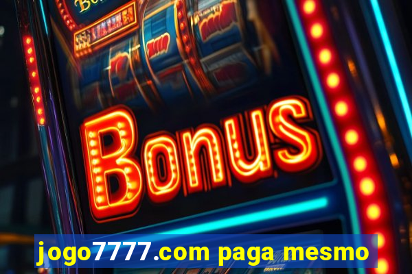 jogo7777.com paga mesmo