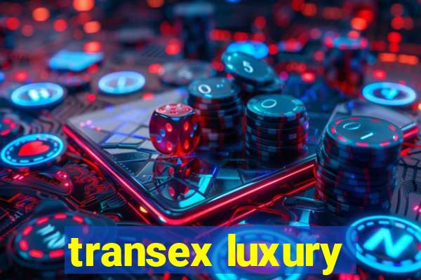 transex luxury