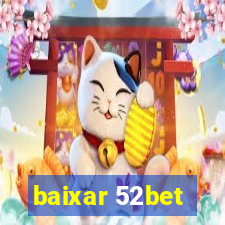 baixar 52bet