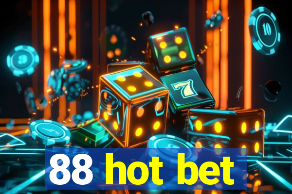 88 hot bet