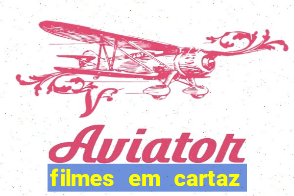 filmes em cartaz barra shopping