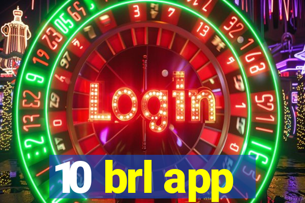 10 brl app