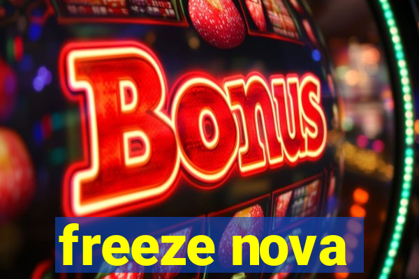 freeze nova