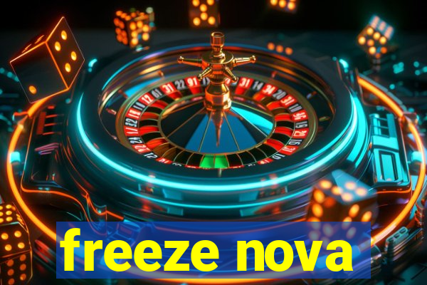 freeze nova