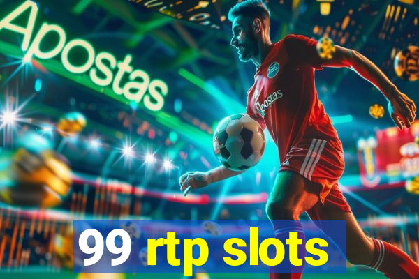 99 rtp slots