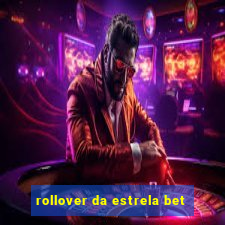 rollover da estrela bet