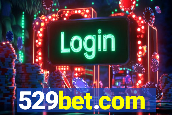 529bet.com