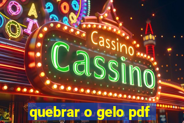 quebrar o gelo pdf