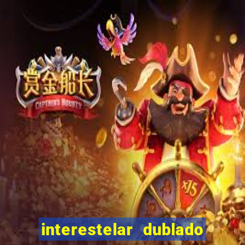 interestelar dublado download mega