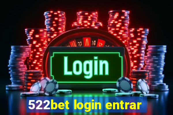 522bet login entrar