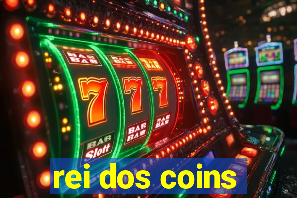 rei dos coins