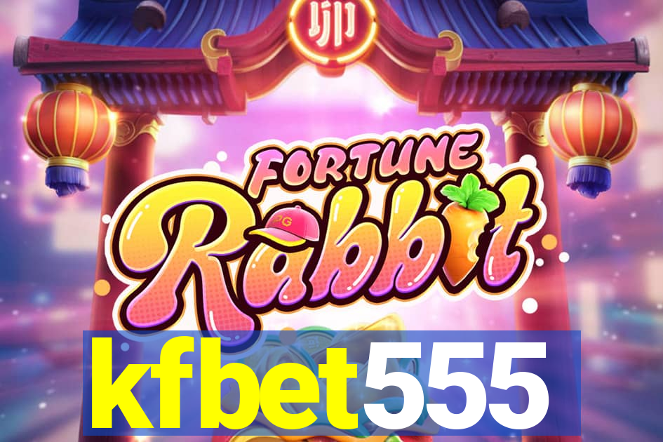 kfbet555