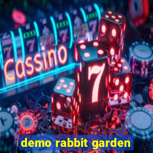 demo rabbit garden