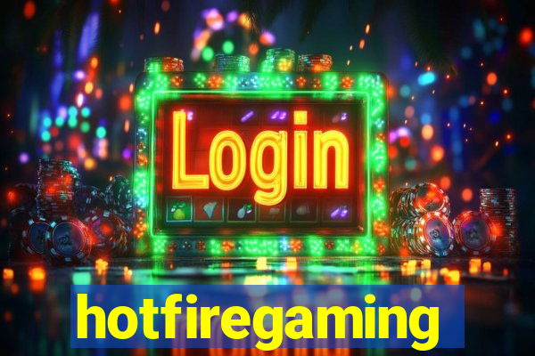 hotfiregaming