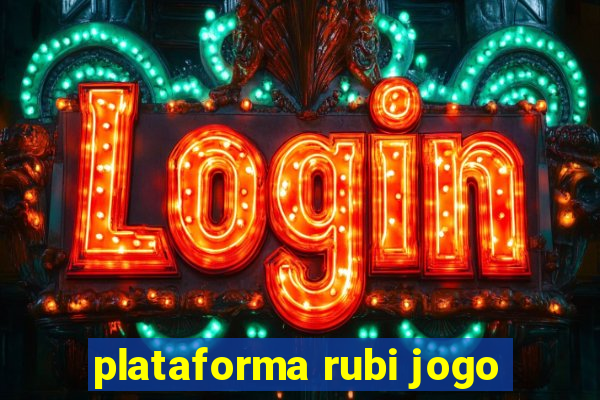 plataforma rubi jogo