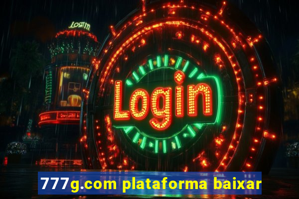 777g.com plataforma baixar