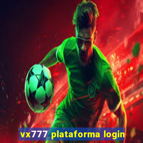 vx777 plataforma login