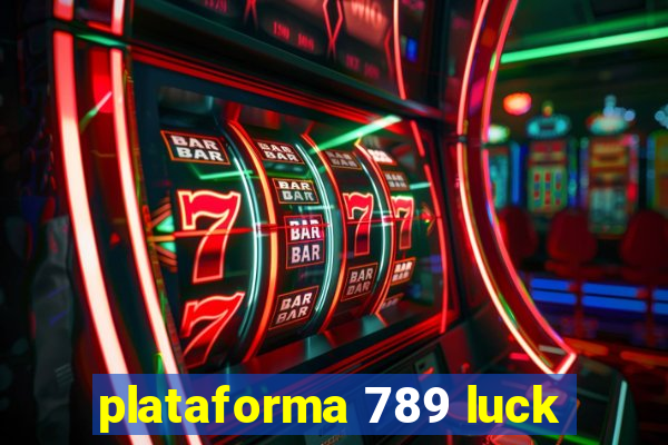 plataforma 789 luck