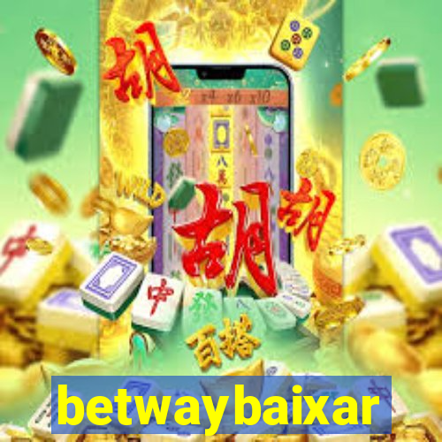 betwaybaixar