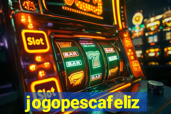 jogopescafeliz