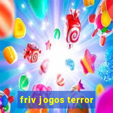 friv jogos terror