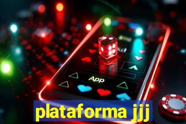 plataforma jjj