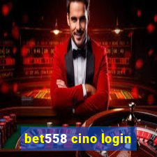 bet558 cino login