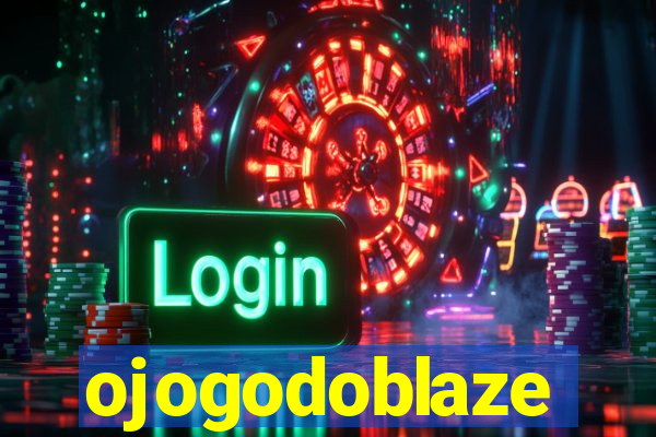 ojogodoblaze