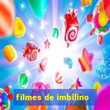 filmes de imbilino