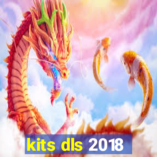 kits dls 2018