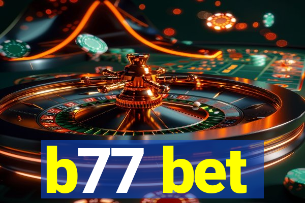 b77 bet