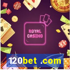 120bet .com